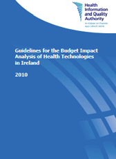 HIQA Guidelines for the Budget Impact Analysis of Health Technologies in Ireland